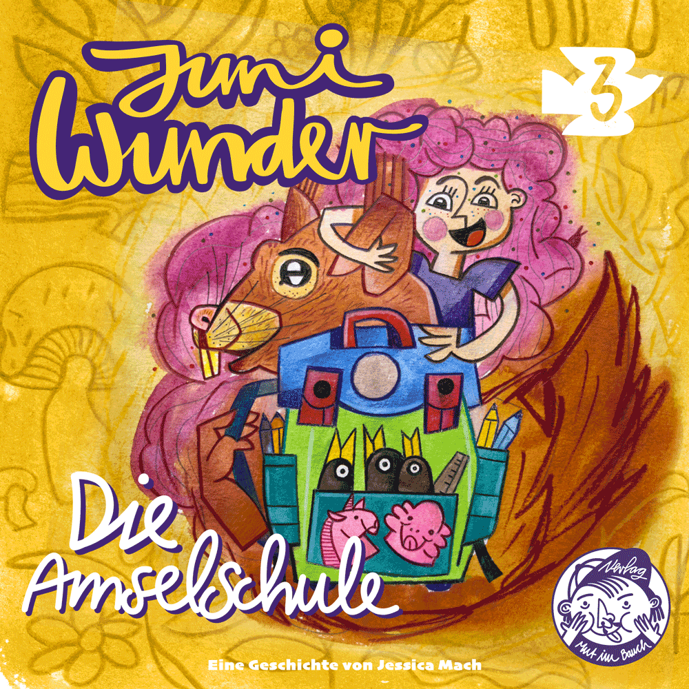 Juni Wunder, das Hörspiel: Folge 3 / Die Amselschule