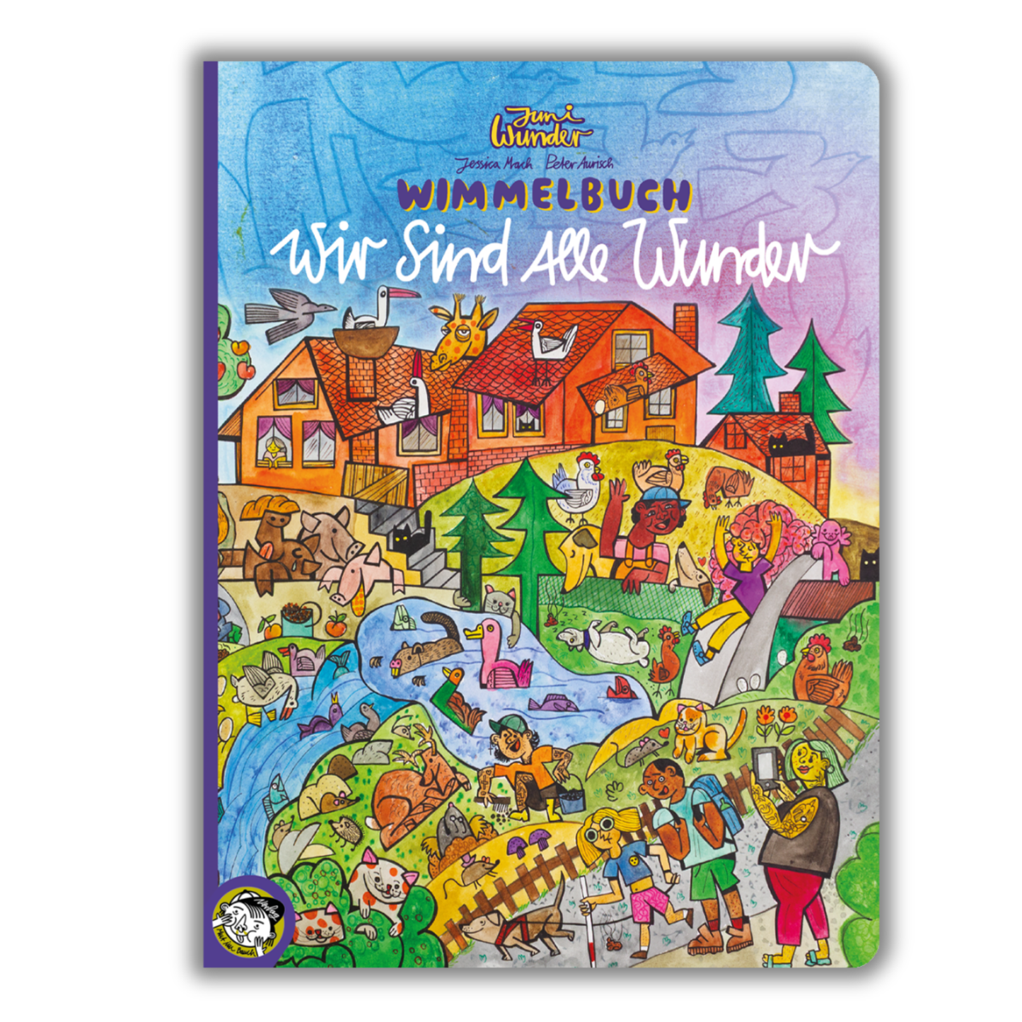 Wir Sind Alle Wunder – Das Wimmelbuch