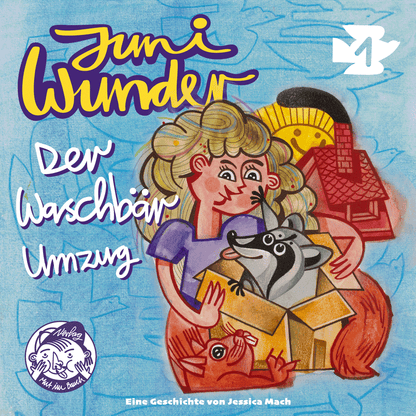 Juni Wunder, das Hörspiel: Folge 1 / Der Waschbärumzug