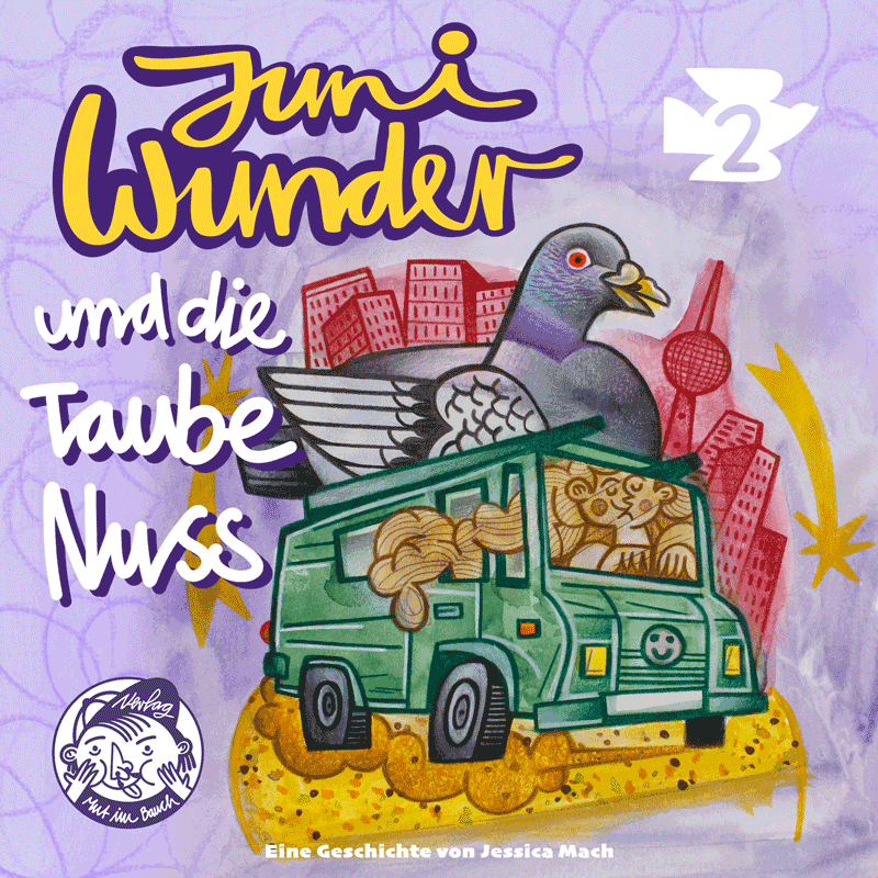Juni Wunder, das Hörspiel: Folge 2 / Und die Taube Nuss